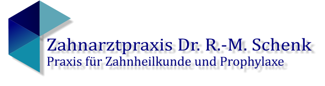 Zahnarztpraxis Dr. R.-M. Schenk Praxis für Zahnheilkunde und Prophylaxe